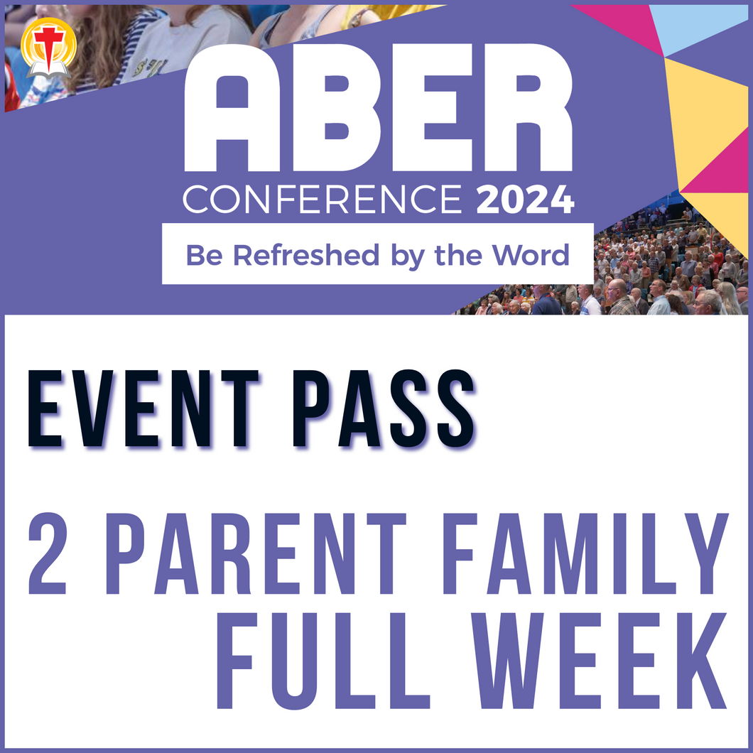 Aber Conference 2024 - 2 Parent Family - Full Week Pass