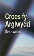 Croes fy Arglwydd