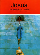 Josua: Yr Arweinydd Dewr