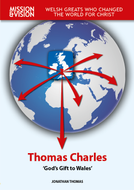 Thomas Charles: 'God's Gift to Wales'