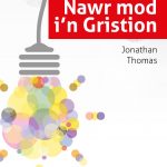 Nawr mod i'n Gristion